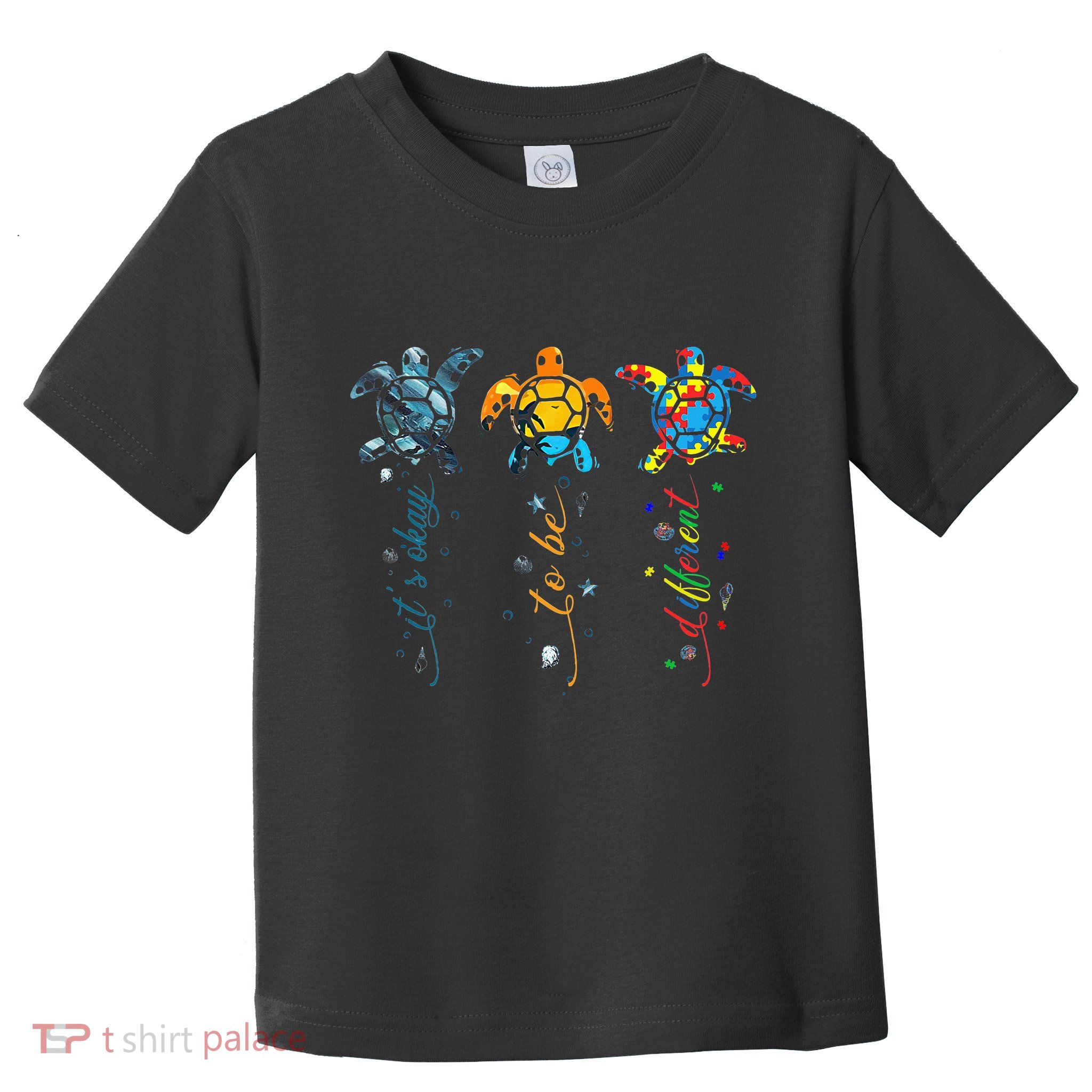 Autism Awareness Its Ok To Be Different Sea Turtle Planet Toddler T-Shirt