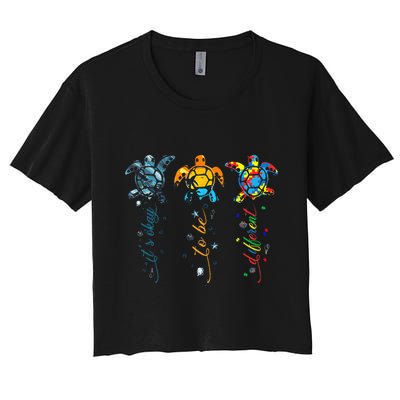 Autism Awareness Its Ok To Be Different Sea Turtle Planet Crop Top