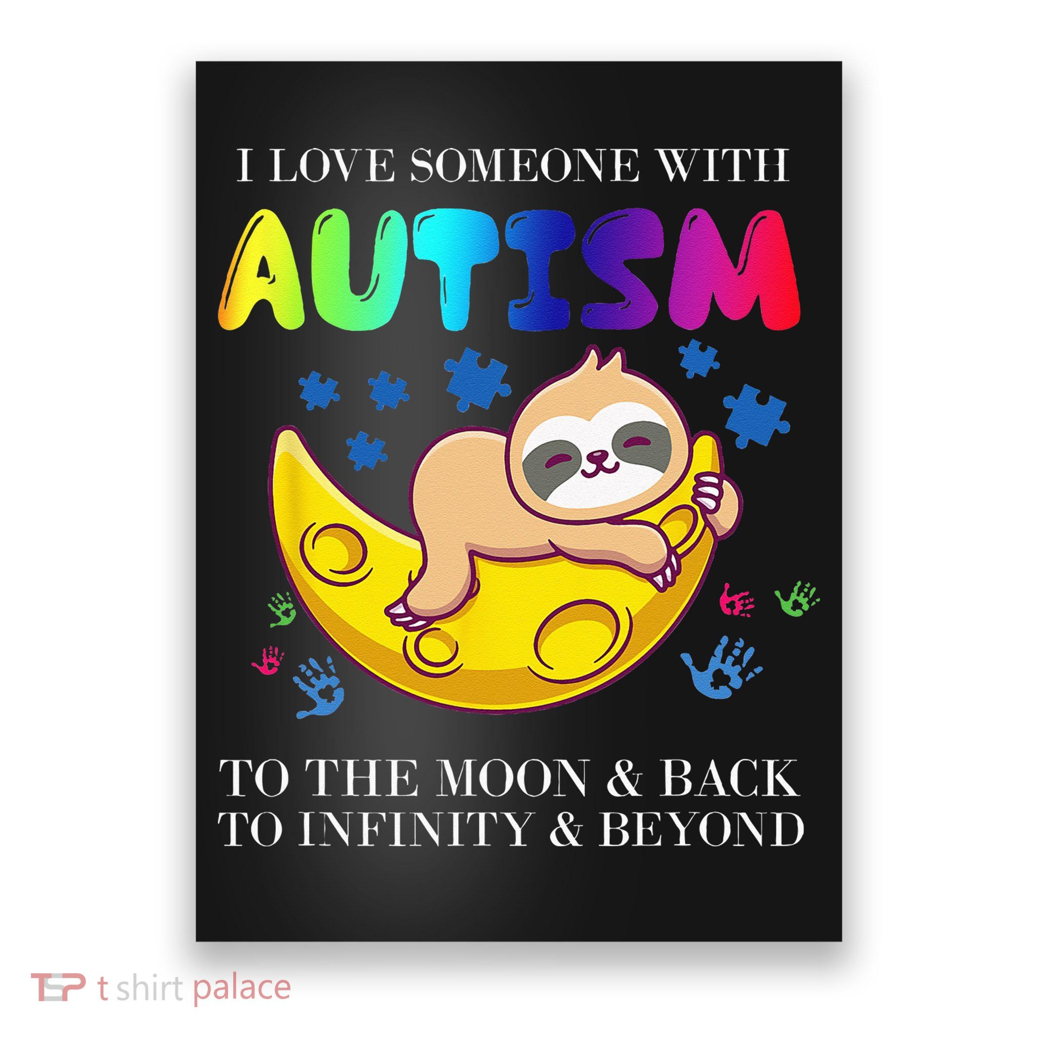 Autism Awareness I Love Someone With Autism Poster