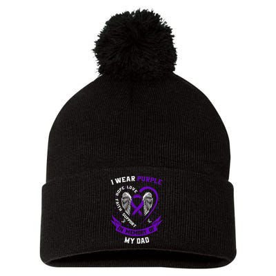 Alzheimers Awareness I Wear Purple In Memory of my Dad  Pom Pom 12in Knit Beanie