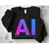 Ai Artificial Intelligence Funny Design Sweatshirt