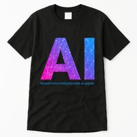 Ai Artificial Intelligence Funny Design Tall T-Shirt