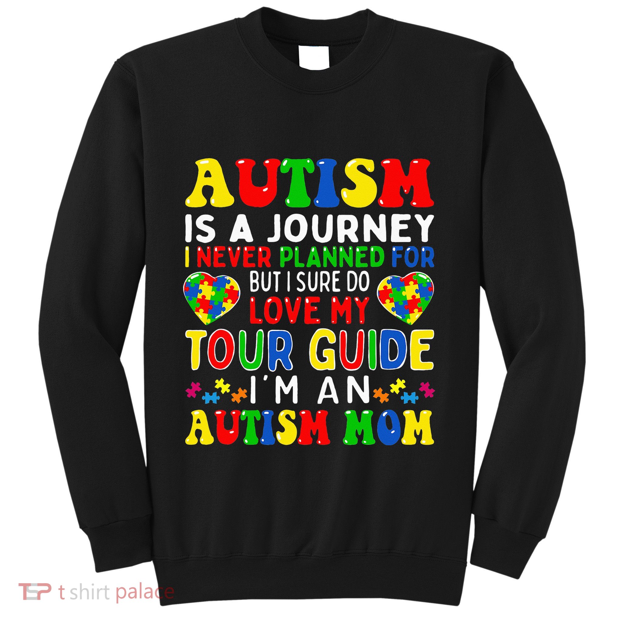 Autism Awareness Is A Journey Autism Mom Sweatshirt