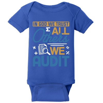 Auditor Accounting In God We Trust All Others We Audit Gift Baby Bodysuit