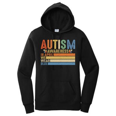 Autism Awareness In April We Wear Blue Women's Pullover Hoodie
