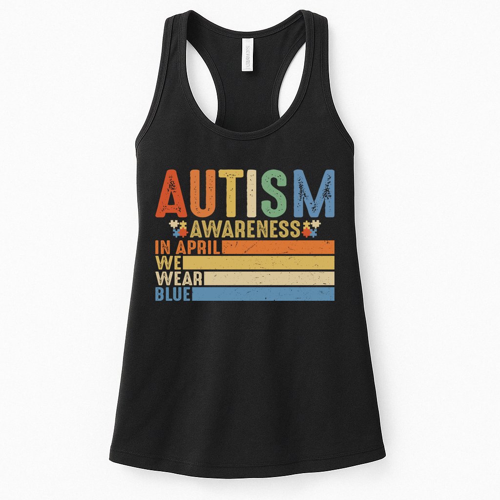 Autism Awareness In April We Wear Blue Womens Tank Top