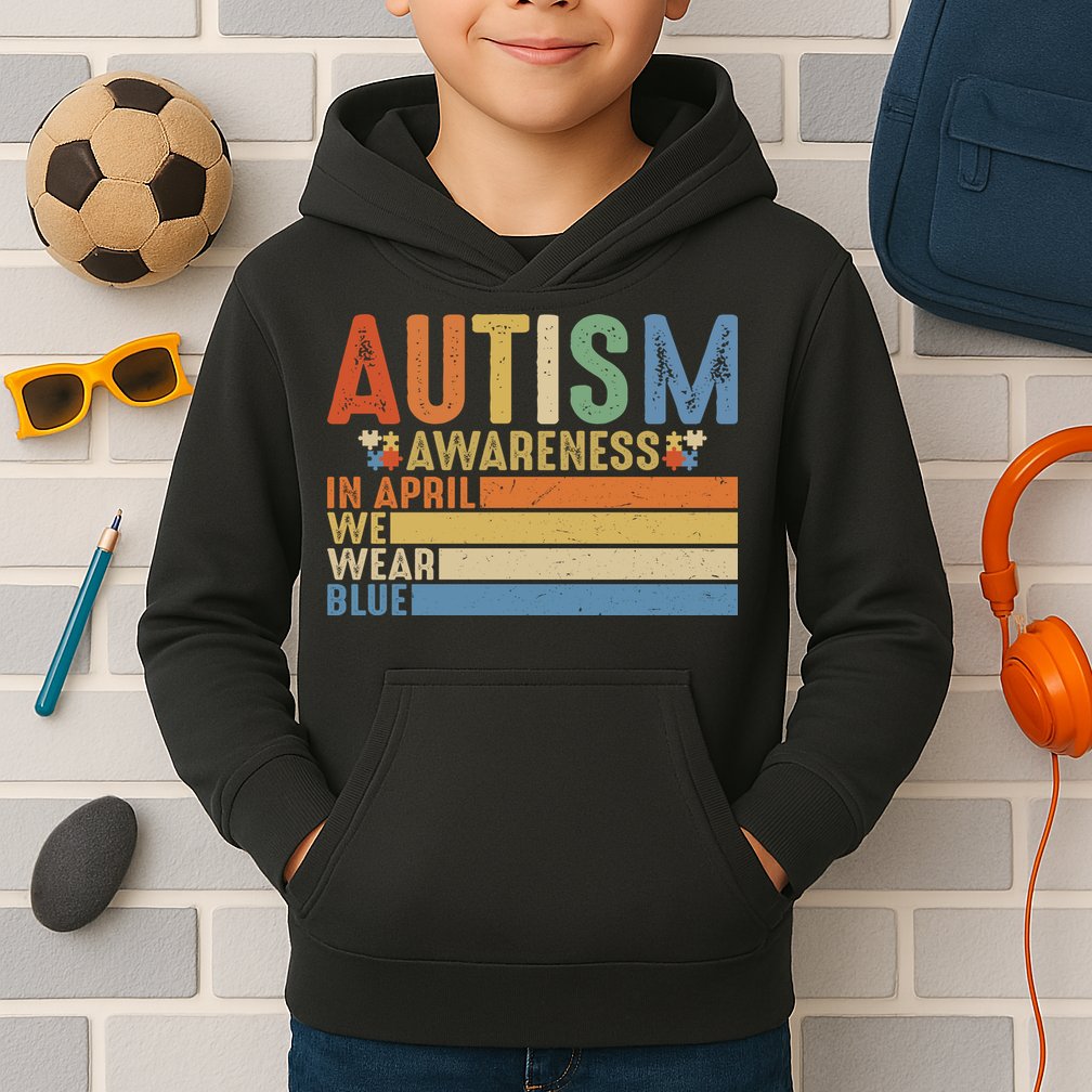 Autism Awareness In April We Wear Blue Kids Hoodie