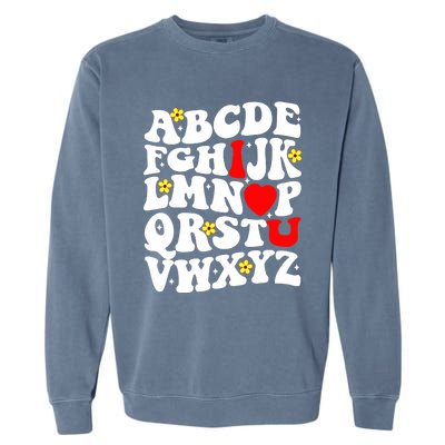 Alphabet ABC I Love You Funny Valentines Day Heart Garment-Dyed Sweatshirt