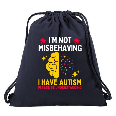 Autism Awareness Im Not Misbehaving I Have Autism Drawstring Bag