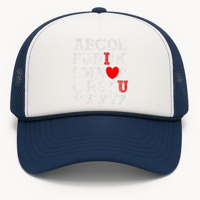 Alphabet ABC I Love You Valentines Day I Heart You Trucker Hat