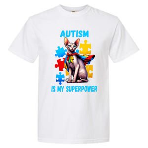 Autism Awareness Is My Superpower Cat Gift Garment-Dyed Heavyweight T-Shirt