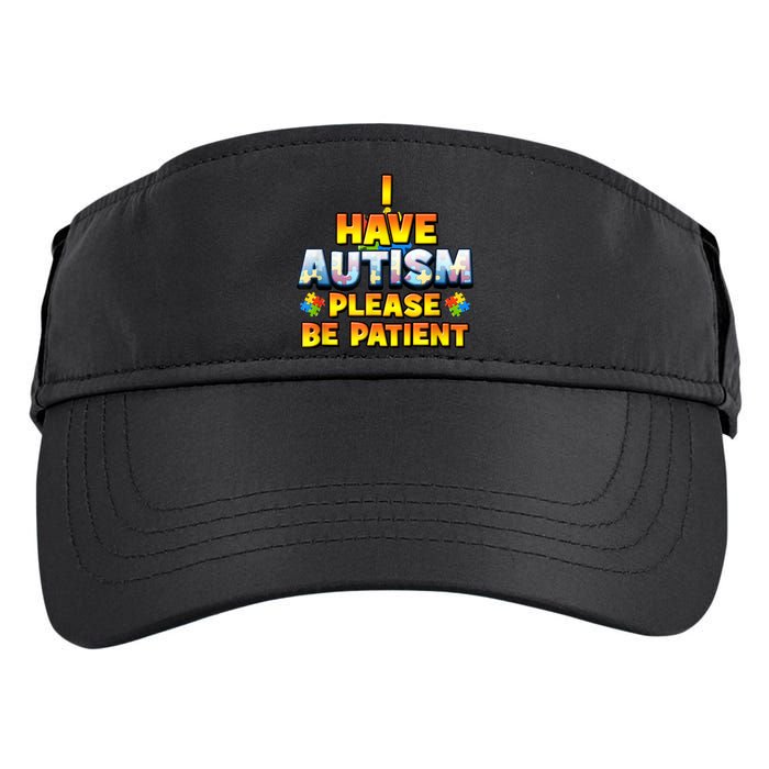 Autism Awareness I Have Autism Please Be Patient Adult Drive Performance Visor