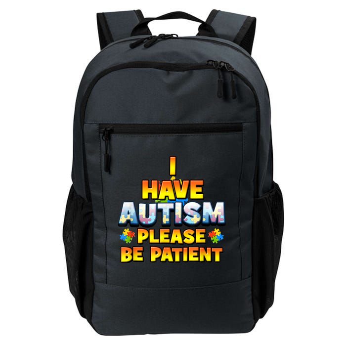Autism Awareness I Have Autism Please Be Patient Backpack