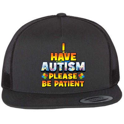 Autism Awareness I Have Autism Please Be Patient Flatbill Hat