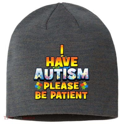 Autism Awareness I Have Autism Please Be Patient Sustainable Beanie