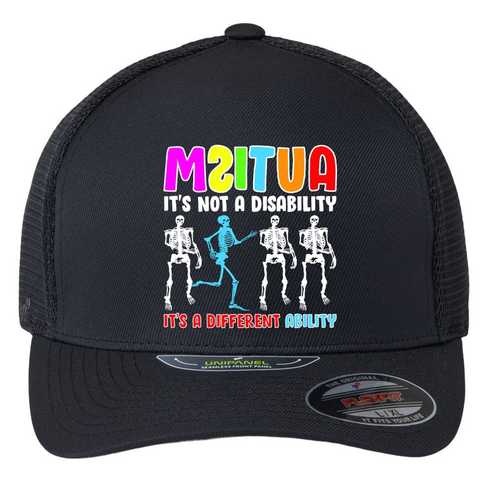 Autism Awareness It's Not A Disability It's An Ability Awareness Flexfit Unipanel Trucker Cap