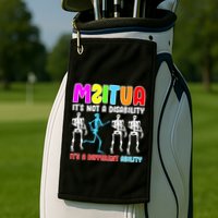 Autism Awareness It's Not A Disability It's An Ability Awareness Golf Towel