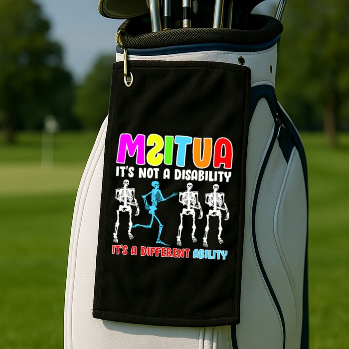 Autism Awareness It's Not A Disability It's An Ability Awareness Golf Towel