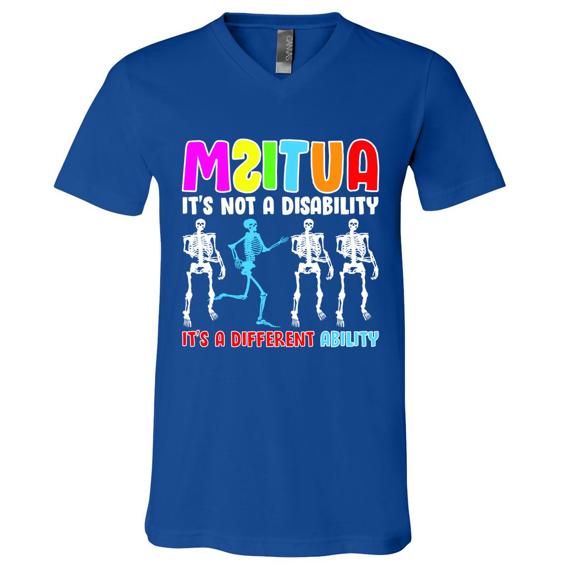 Autism Awareness It's Not A Disability It's An Ability Awareness V-Neck T-Shirt