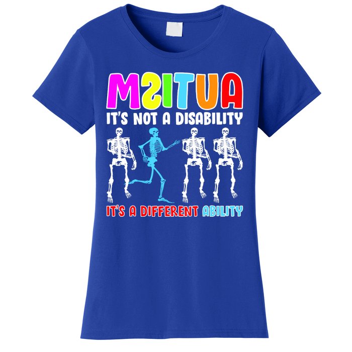 Autism Awareness It's Not A Disability It's An Ability Awareness Women's T-Shirt