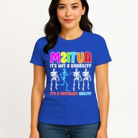 Autism Awareness It's Not A Disability It's An Ability Awareness Womens T-Shirt