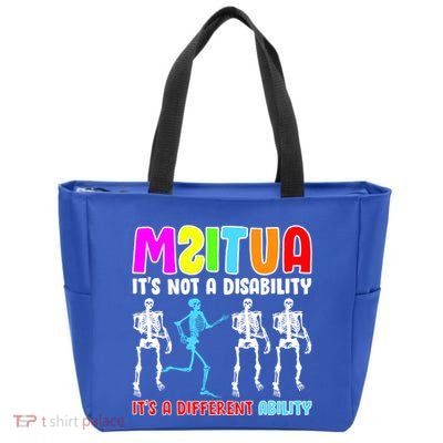 Autism Awareness It's Not A Disability It's An Ability Awareness Zip Tote Bag