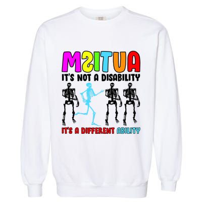 Autism Awareness It's Not A Disability It's An Ability Awareness Garment-Dyed Sweatshirt
