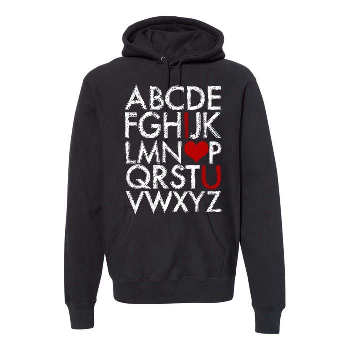 Alphabet ABC I Love You Valentines Day Premium Hoodie