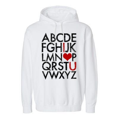 Alphabet ABC I Love You Valentines Day Garment-Dyed Fleece Hoodie