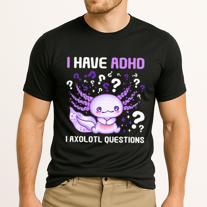 Adhd Awareness I Axolotol Questions Performance Shirt