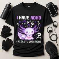 Adhd Awareness I Axolotol Questions Performance Shirt