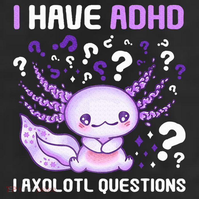 Adhd Awareness I Axolotol Questions Adult Drive Performance Visor