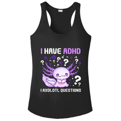 Adhd Awareness I Axolotol Questions Ladies PosiCharge Competitor Racerback Tank