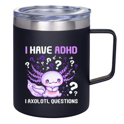 Adhd Awareness I Axolotol Questions 12oz Stainless Steel Coffee Mug