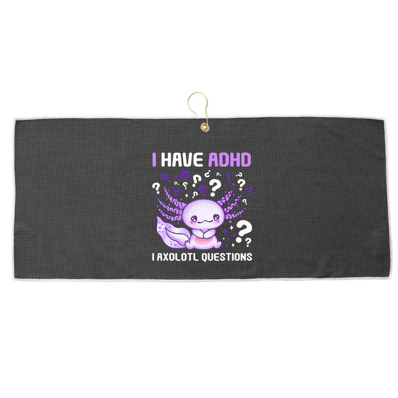 Adhd Awareness I Axolotol Questions Large Microfiber Waffle Golf Towel