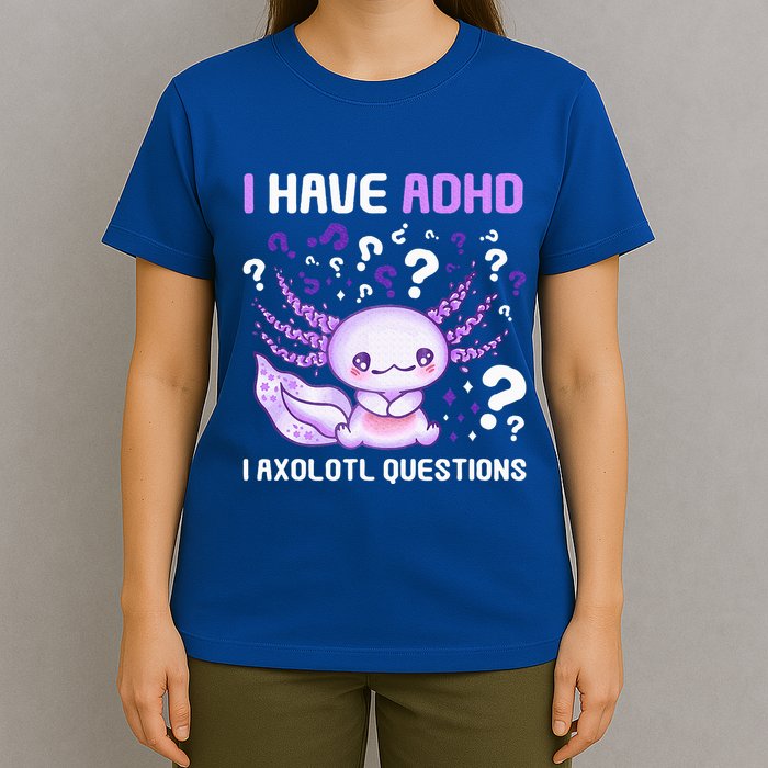 Adhd Awareness I Axolotol Questions T-Shirt
