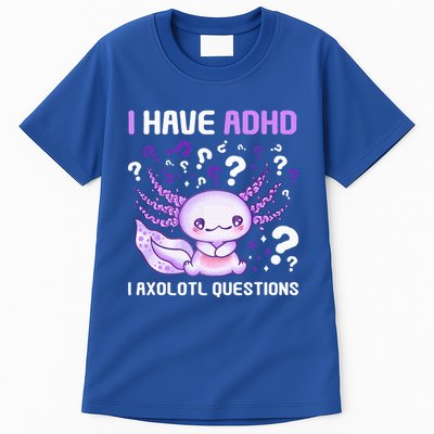 Adhd Awareness I Axolotol Questions Tall T-Shirt
