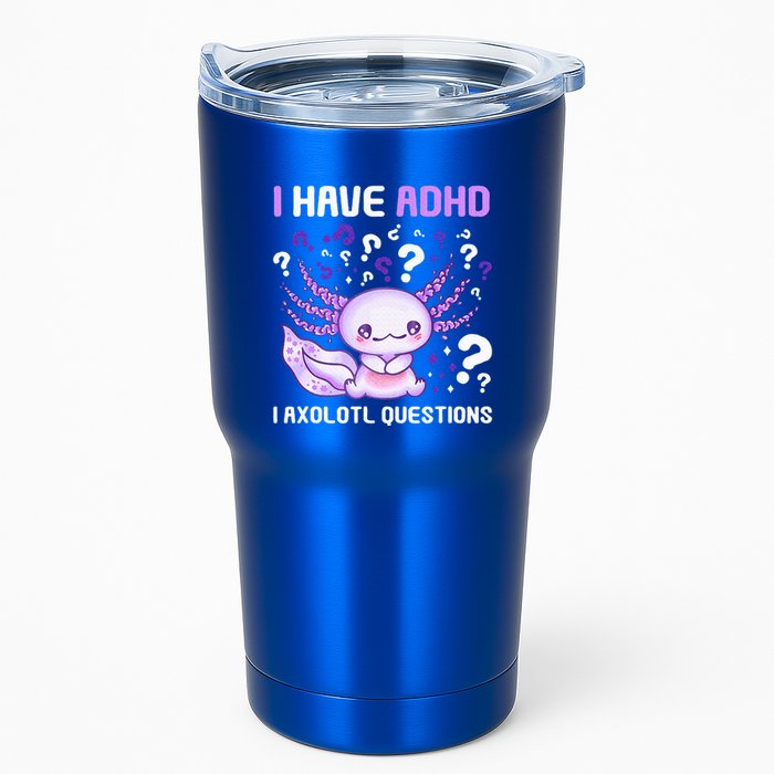 Adhd Awareness I Axolotol Questions Tumbler