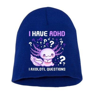 Adhd Awareness I Axolotol Questions Short Acrylic Beanie