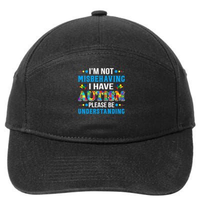 Autism Awareness I'm Not Misbehaving I Have Autism 7-Panel Snapback Hat