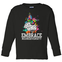 Autism Awareness I ADHD I ASD I Embrace Neurodiversity Toddler Long Sleeve Shirt