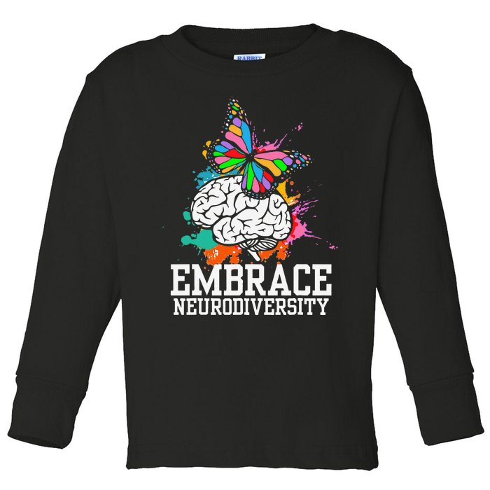 Autism Awareness I ADHD I ASD I Embrace Neurodiversity Toddler Long Sleeve Shirt