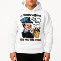 Alcoholic + Autistic IVe Got The Ism And The Tism Funny Hoodie