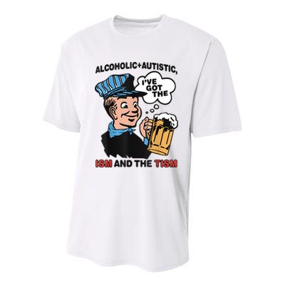 Alcoholic + Autistic IVe Got The Ism And The Tism Funny Youth Performance Sprint T-Shirt