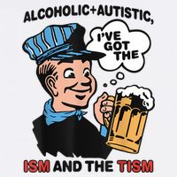Alcoholic + Autistic IVe Got The Ism And The Tism Funny Wool Snapback Cap