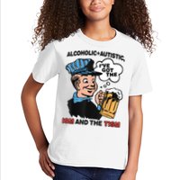Alcoholic + Autistic IVe Got The Ism And The Tism Funny Kids T-Shirt