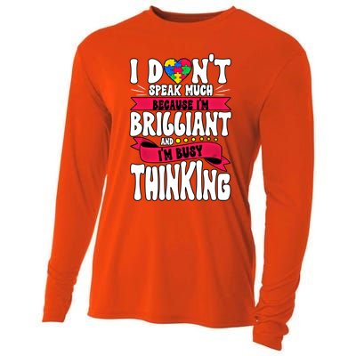 Autism Awareness I Dont Speak Much Brilliant Gift Cooling Performance Long Sleeve Crew