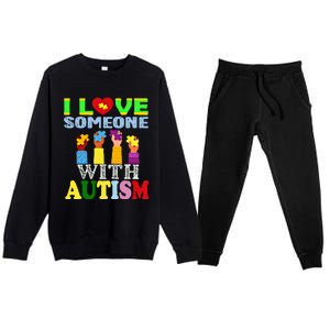 Autism Awareness I Love Someone With Autism Gift Premium Crewneck Sweatsuit Set