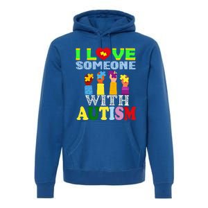 Autism Awareness I Love Someone With Autism Gift Premium Hoodie