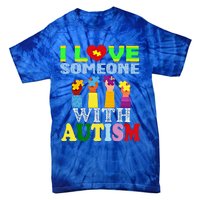 Autism Awareness I Love Someone With Autism Gift Tie-Dye T-Shirt